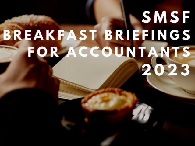 SMSF Breakfast Briefings for Accountants 2023 3 v2